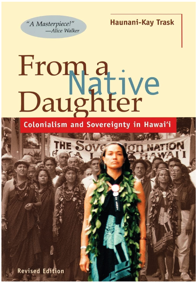 Haunani-Kay Trask, From a Native Daughter